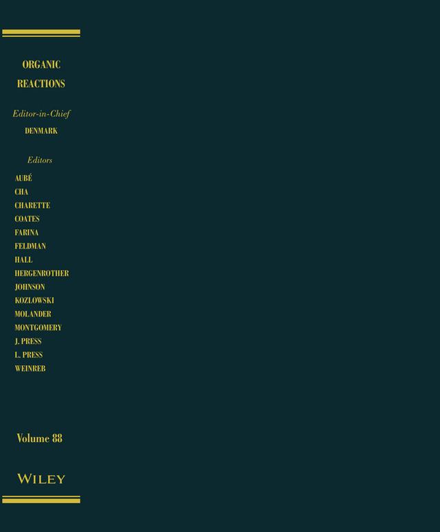 Organic Reactions, Volume 88 by Scott E. Denmark