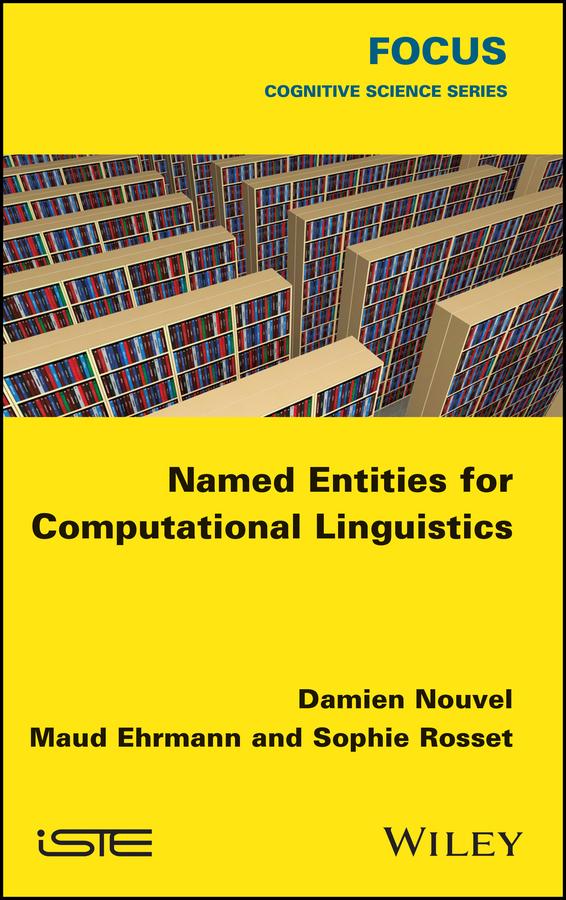 Named Entities for Computational Linguistics by Damien Nouvel, Maud Ehrmann, Sophie Rosset