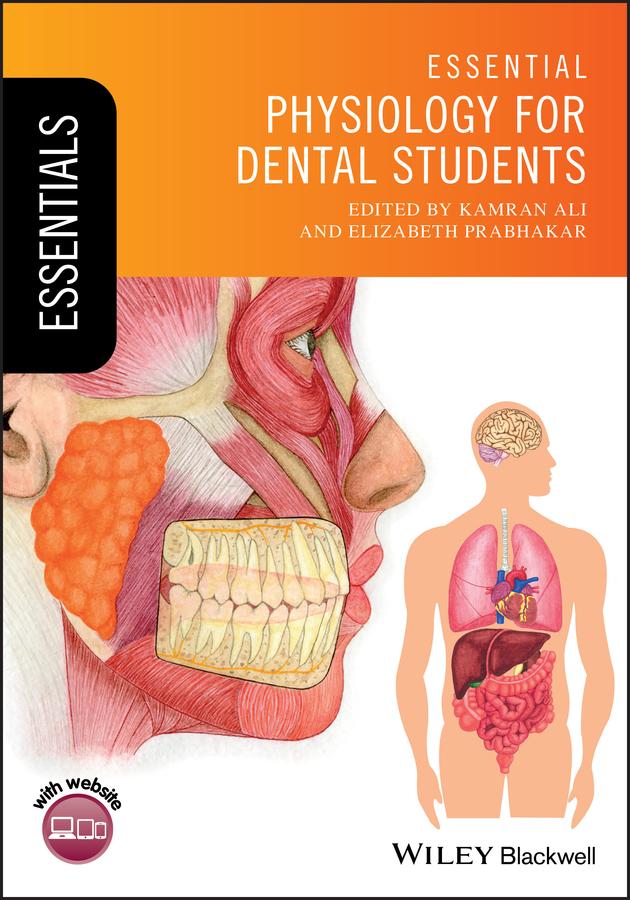 Essential Physiology for Dental Students by Elizabeth Prabhakar, Kamran Ali