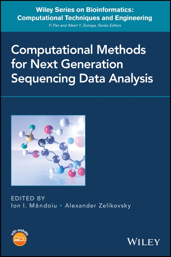 Computational Methods for Next Generation Sequencing Data Analysis by Albert Y. Zomaya, Alexander Zelikovsky, Ion Mandoiu, Yi Pan