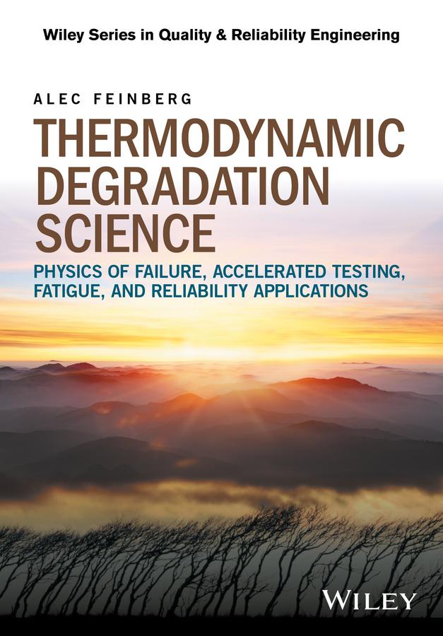 Thermodynamic Degradation Science by Alec Feinberg