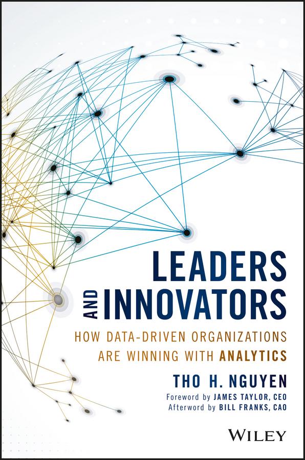 Leaders and Innovators by Bill Franks, James Taylor, Tho H. Nguyen