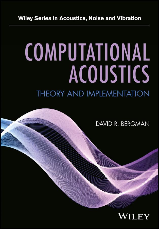 Computational Acoustics by David R. Bergman