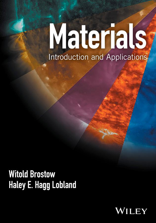 Materials by Haley E. Hagg Lobland, Witold Brostow