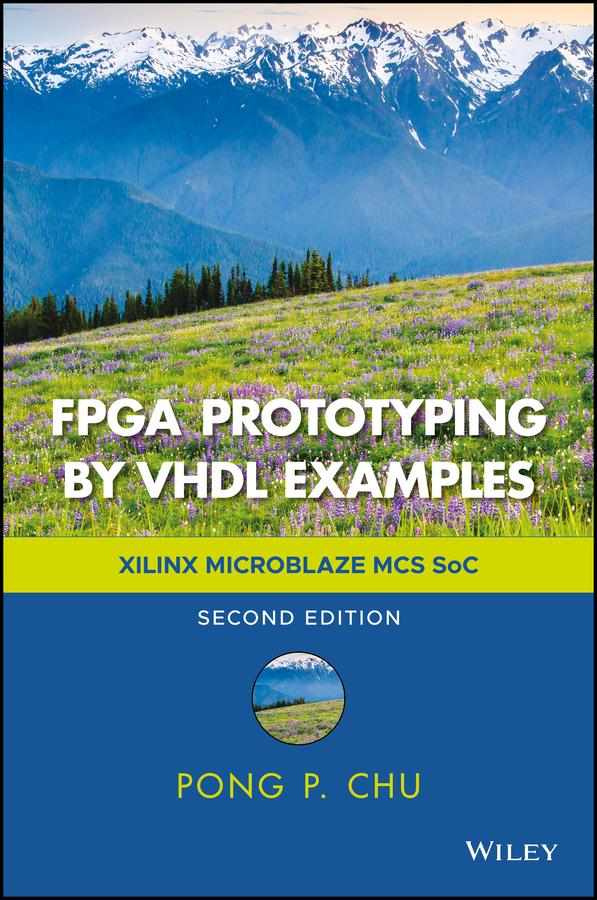 FPGA Prototyping by VHDL Examples by Pong P. Chu