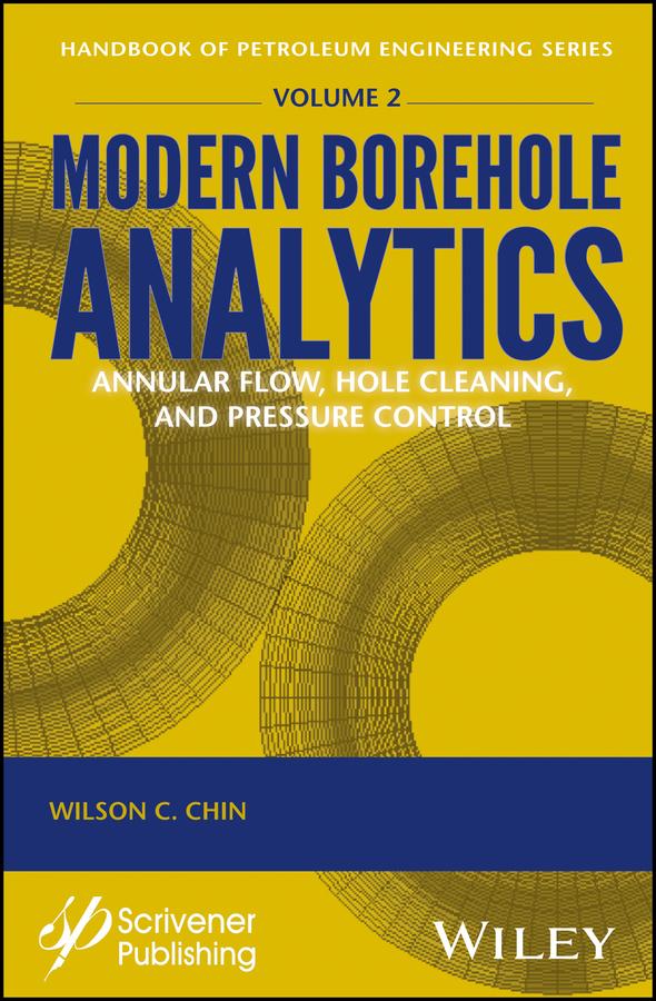 Modern Borehole Analytics by Wilson C. Chin
