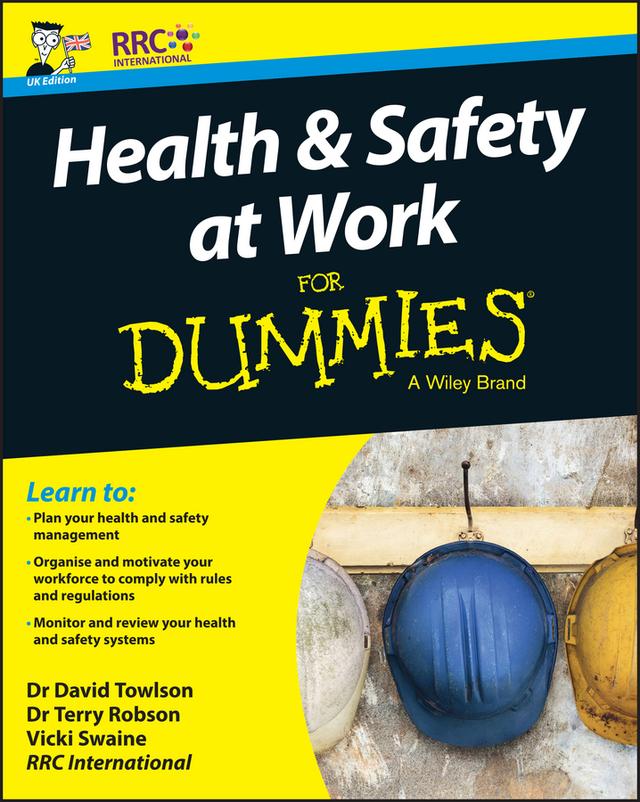 Health and Safety at Work For Dummies, UK Edition by RRC
