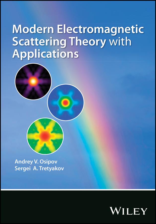 Modern Electromagnetic Scattering Theory with Applications