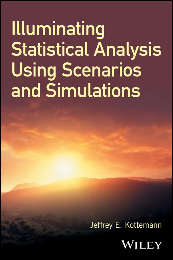 Illuminating Statistical Analysis Using Scenarios and Simulations