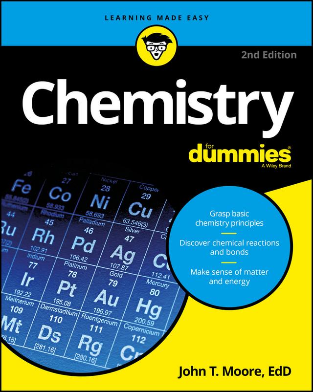 Chemistry For Dummies by John T. Moore