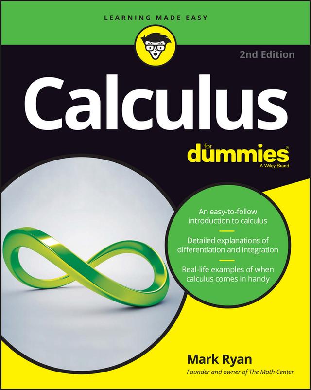 Calculus For Dummies by Mark Ryan