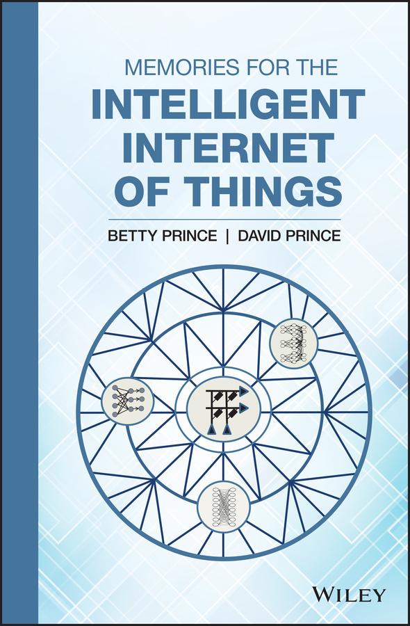 Memories for the Intelligent Internet of Things by Betty Prince, David Prince