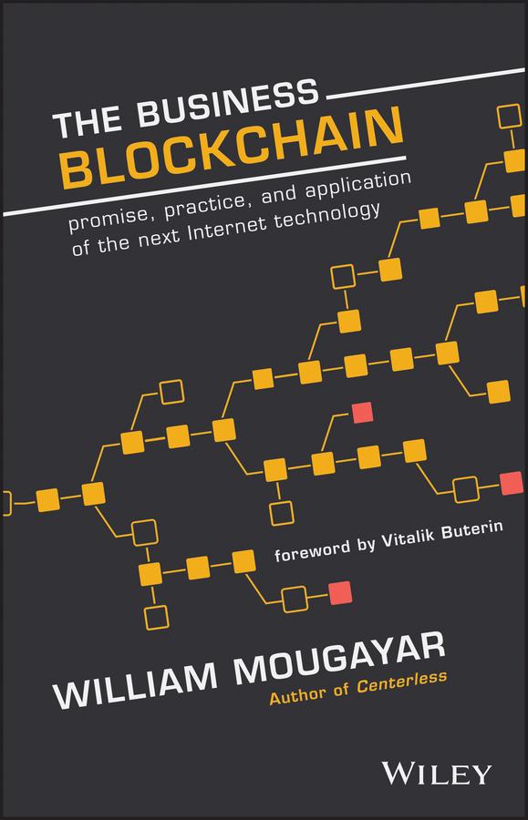 The Business Blockchain by Vitalik Buterin, William Mougayar