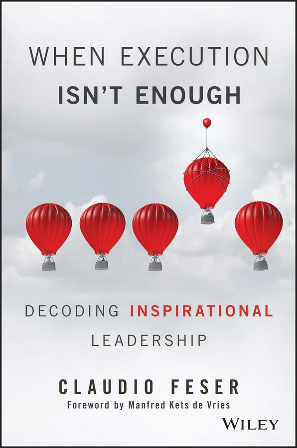 When Execution Isn't Enough by Claudio Feser, Manfred F. R. Kets de Vries