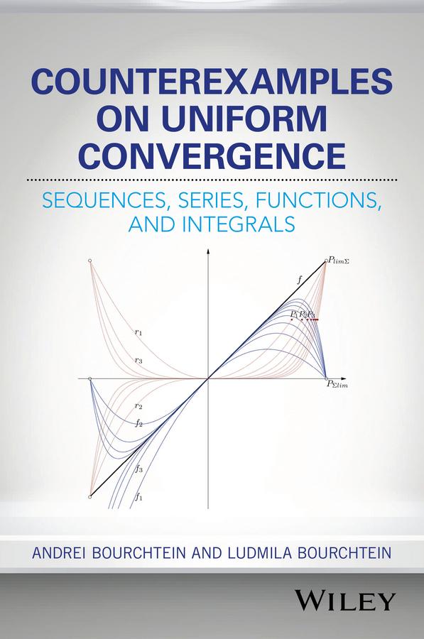 Counterexamples on Uniform Convergence by Andrei Bourchtein, Ludmila Bourchtein