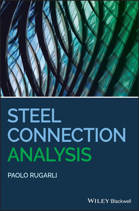 Steel Connection Analysis by Paolo Rugarli