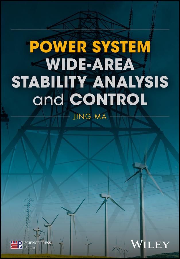 Power System Wide-area Stability Analysis and Control by Jing Ma