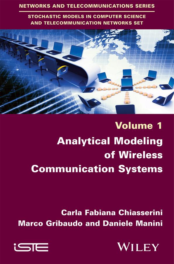 Analytical Modeling of Wireless Communication Systems by Carla-Fabiana Chiasserini, Daniele Manini, Marco Gribaudo