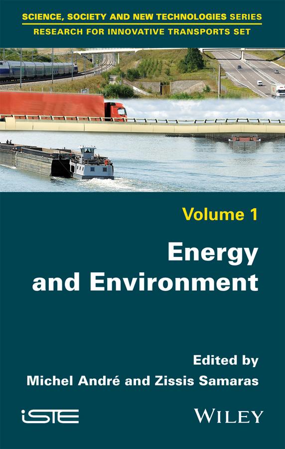 Energy and Environment by Michel André, Zissis Samaras