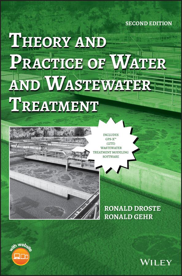 Theory and Practice of Water and Wastewater Treatment by Ronald L. Droste, Ronald L. Gehr