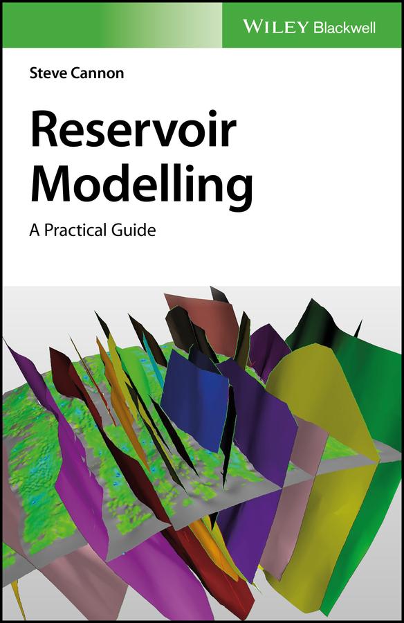 Reservoir Modelling by Steve Cannon