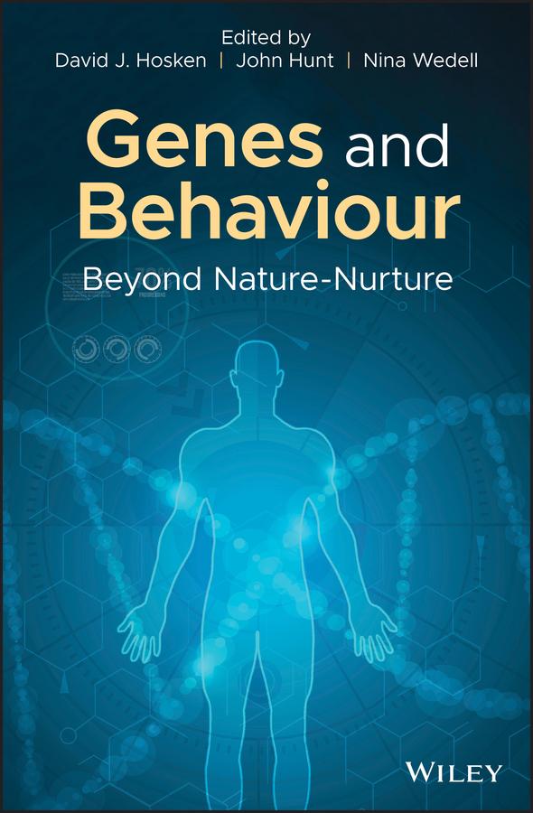 Genes and Behaviour by David J. Hosken, John Hunt, Nina Wedell