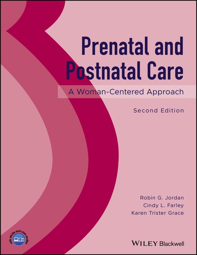 Prenatal and Postnatal Care by Cindy L. Farley, Karen Trister Grace, Robin G. Jordan