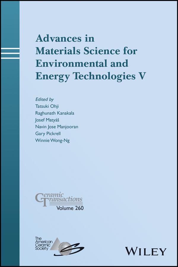 Advances in Materials Science for Environmental and Energy Technologies V