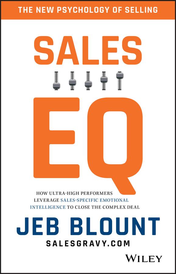 Sales EQ by Anthony Iannarino, Jeb Blount
