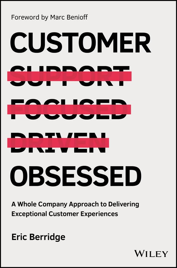 Customer Obsessed by Eric Berridge, Marc Benioff