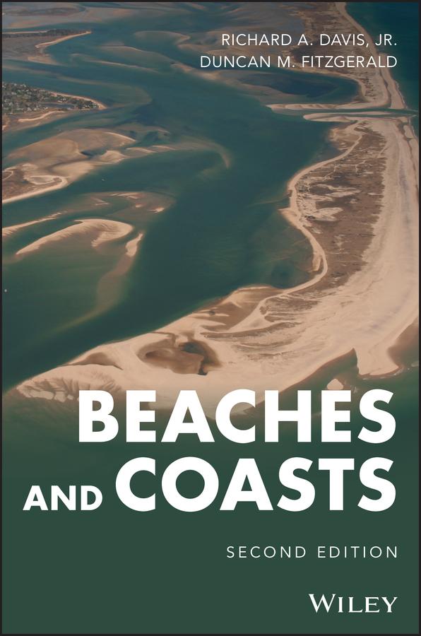 Beaches and Coasts by Duncan M. Fitzgerald, Richard A. Davis, Jr.