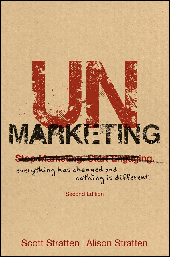 UnMarketing by Alison Stratten, Scott Stratten
