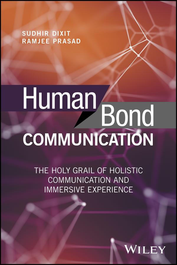 Human Bond Communication by Ramjee Prasad, Sudhir Dixit