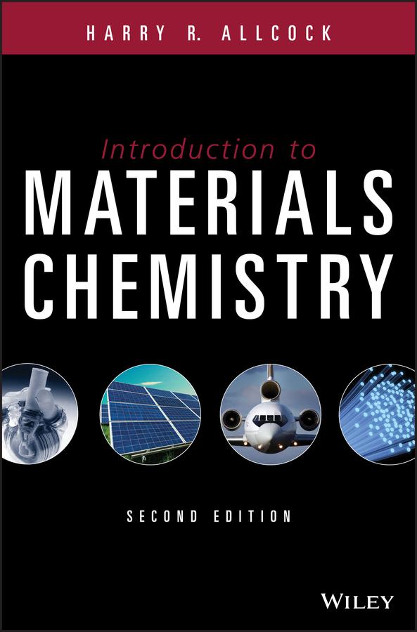 Introduction to Materials Chemistry by Harry R. Allcock