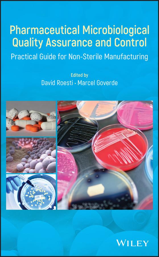Pharmaceutical Microbiological Quality Assurance and Control by David Roesti, Marcel Goverde