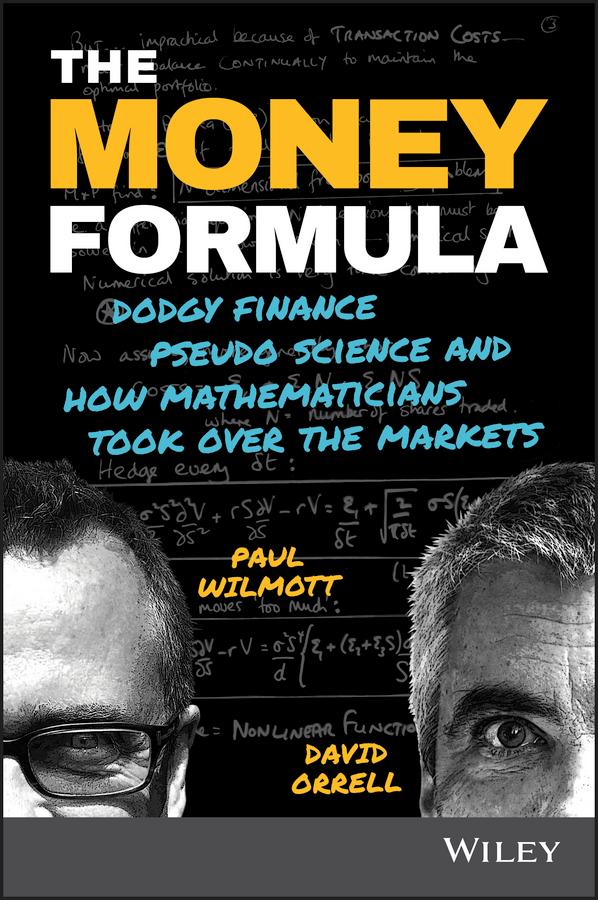 The Money Formula by David Orrell, Paul Wilmott