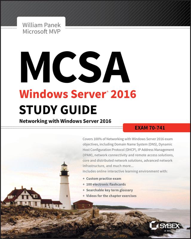 MCSA Windows Server 2016 Study Guide: Exam 70-741 by William Panek