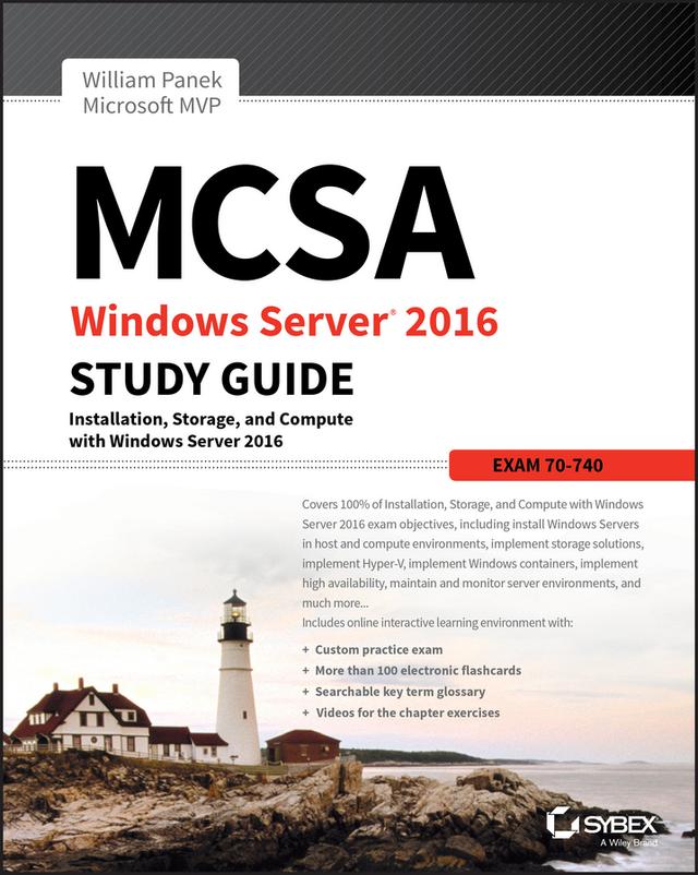 MCSA Windows Server 2016 Study Guide: Exam 70-740 by William Panek