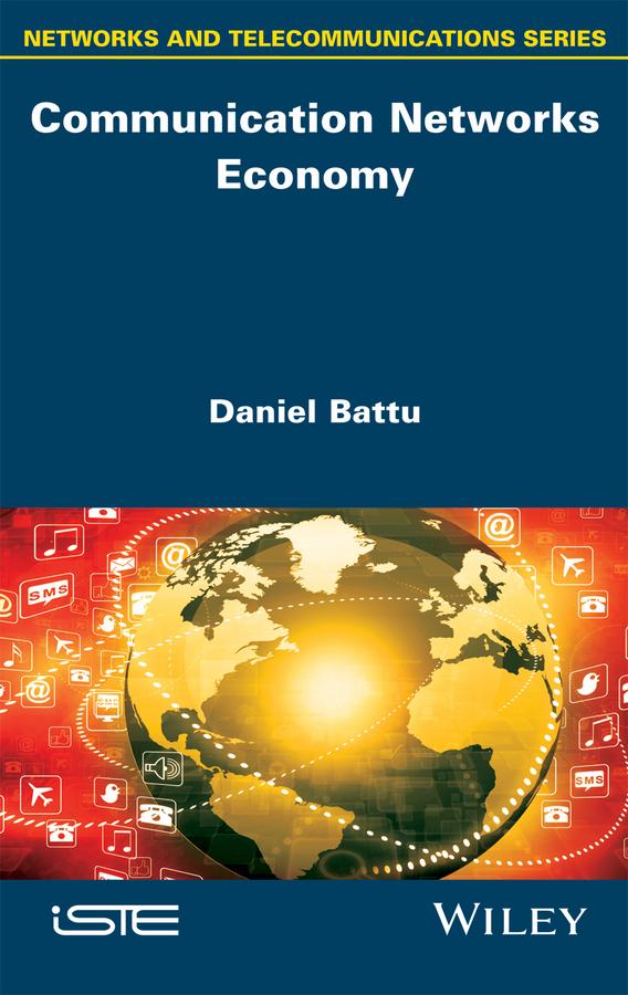 Communication Networks Economy by Daniel Battu