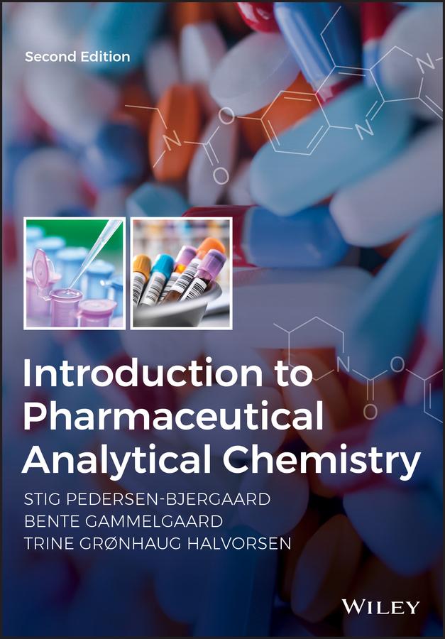 Introduction to Pharmaceutical Analytical Chemistry by Stig Pedersen-Bjergaard, Bente Gammelgaard, Trine G. Halvorsen