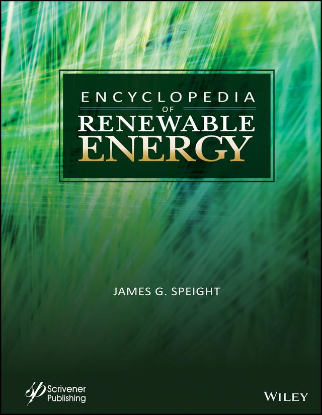 Encyclopedia of Renewable Energy by James G. Speight