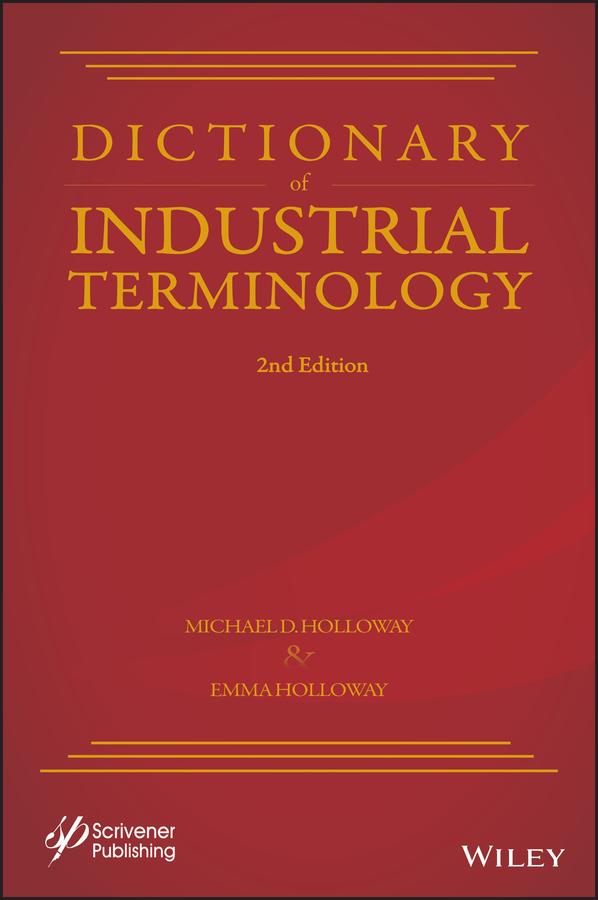 Dictionary of Industrial Terminology by Emma Holloway, Michael D. Holloway