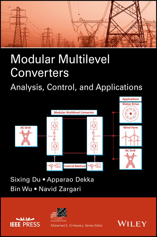Modular Multilevel Converters by Apparao Dekka, Bin Wu, Navid Zargari, Sixing Du