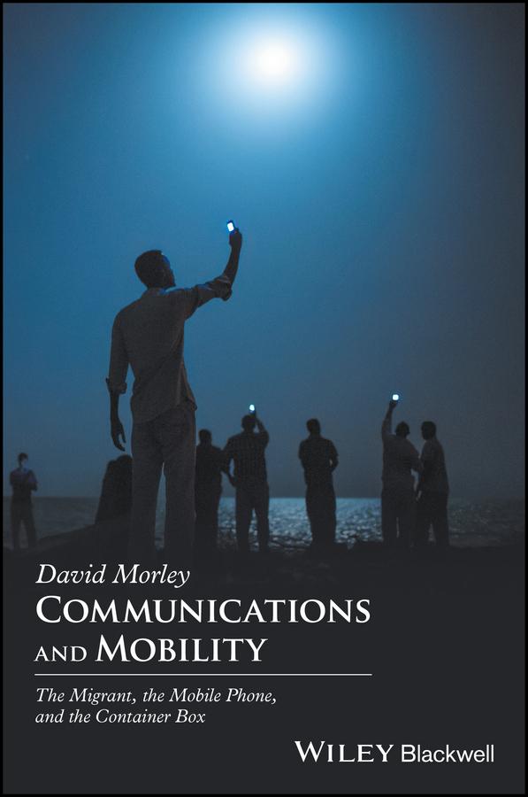 Communications and Mobility by David Morley