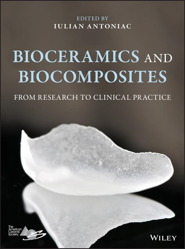 Bioceramics and Biocomposites by Iulian Antoniac