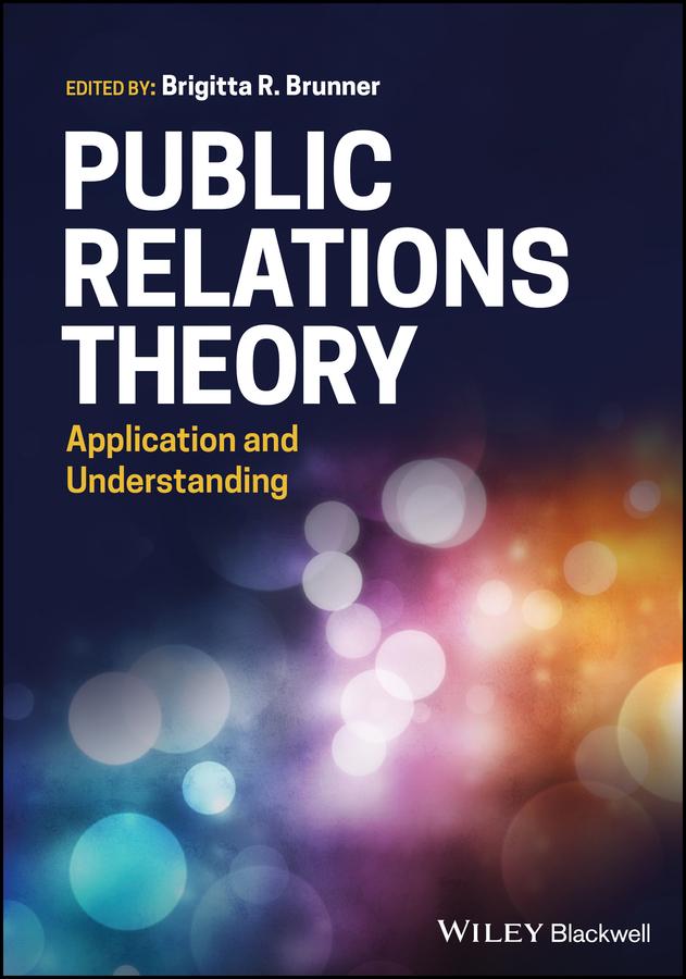 Public Relations Theory by Brigitta R. Brunner