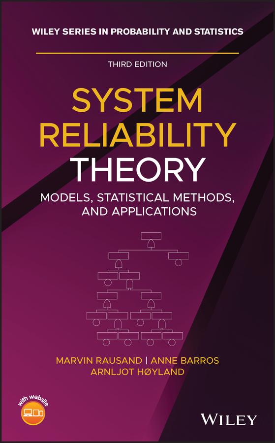 System Reliability Theory by Marvin Rausand, Anne Barros, Arnljot Hoyland
