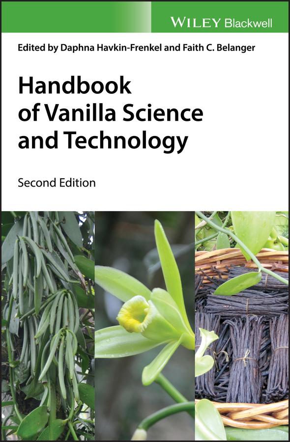 Handbook of Vanilla Science and Technology by Daphna Havkin-Frenkel, Faith C. Belanger
