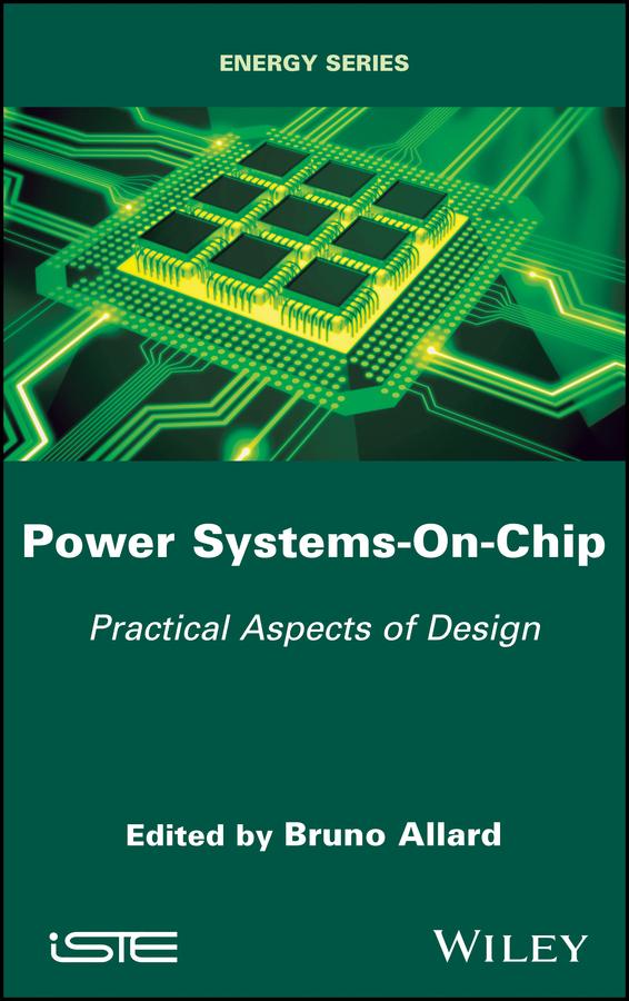 Power Systems-On-Chip by Bruno Allard