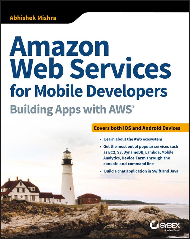 Amazon Web Services for Mobile Developers by Abhishek Mishra